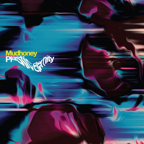 Mudhoney - Plastic Eternity, Gray