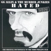 ALLIN,GG & THE MURDER JUNKIES Music > Vinyl Records Allin, Gg & The Murder Junkies - Hated OST [Import] 637913722653 IMT1372265.1