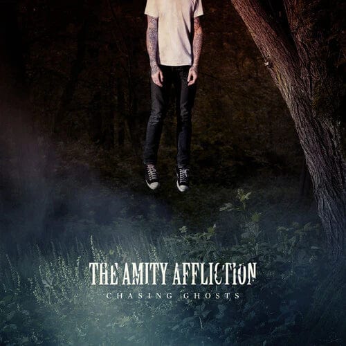 Amity Affliction - Chasing Ghosts