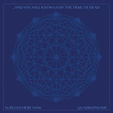 And You Will Know Us by the Trail of Dead Music > Vinyl Records And You Will Know Us By The Trail Of Dead - Xi, Bleed Here Now 821826033214 DNAL327.1