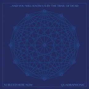 And You Will Know Us by the Trail of Dead Music > Vinyl Records And You Will Know Us By The Trail Of Dead - Xi, Bleed Here Now 821826033214 DNAL327.1