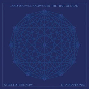 And You Will Know Us By The Trail Of Dead - Xi, Bleed Here Now