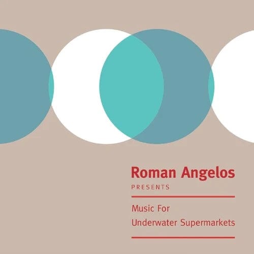 --- Music > Vinyl Records Angelos, Roman - Music For Underwater Supermarkets 731628689093 HROB30.1