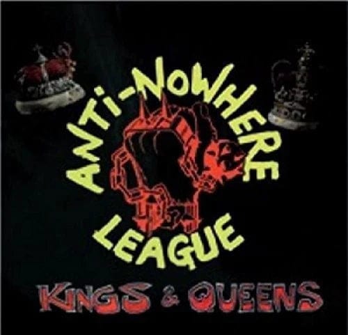 --- Music > Vinyl Records Anti-Nowhere League - Kings & Queens 889466182112 CLE1821.1