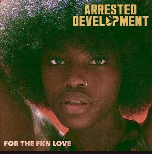 --- Music > Vinyl Records Arrested Development - For The Fkn Love 760137100232 RFFN1023.1