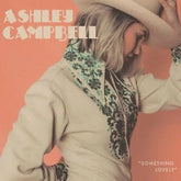 Third Eye Comics Music > Vinyl Records Ashley Campbell - Something Lovely 614511868129 WHIP3.1