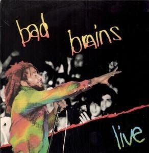 --- Music > Vinyl Records Bad Brains - Live - Black Vinyl 018861016016 SST160.1