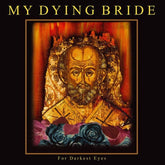 My Dying Bride Music > Vinyl Records My Dying Bride - For Darkest Eyes 801056893512 PCVL935.1