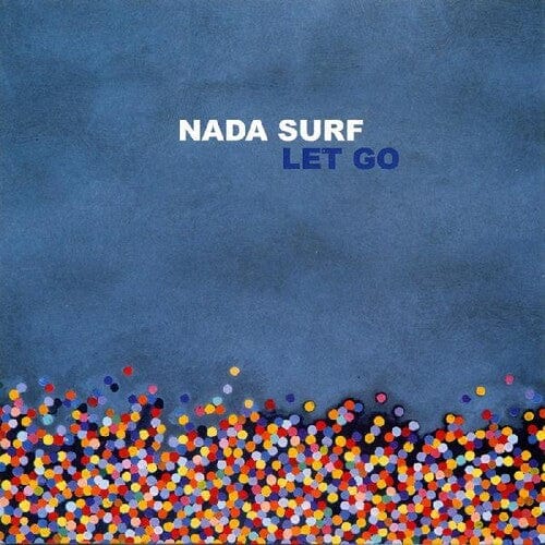 Nada Surf Music > Vinyl Records Nada Surf - Let Go 655173902912 BARS29A.1