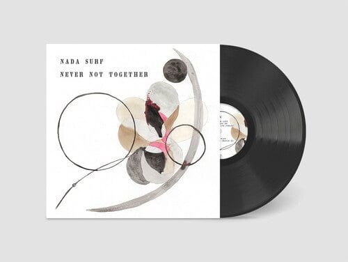 Nada Surf Music > Vinyl Records Nada Surf - Never Not Together [Import] 4250506834852 IMT0683485.1