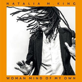 Natalia M. King Music > Vinyl Records King, Natalia M. - Woman Mind Of My Own 5051083168632 DXOG25.1