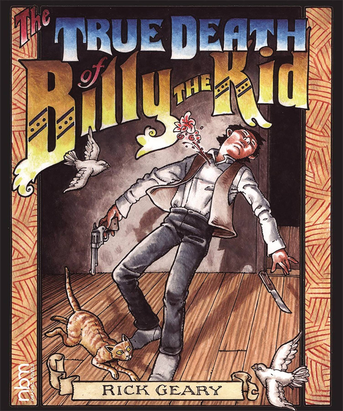 NBM Graphic Novel TRUE DEATH OF BILLY THE KID HC 9781681121345 JAN181792