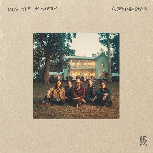 Needtobreathe- Into the Mystery