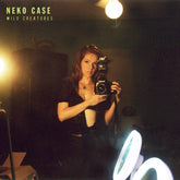 Neko Case Music > Vinyl Records Neko Case - Wild Creatures 045778782413 ATI87824.1