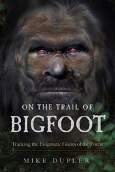New Page Books Books > True Crime & Conspiracy > Myths & Monsters On the Trail of Bigfoot: Tracking the Enigmatic Giants of the Forest - Paperback 9781632651723 MC-24826