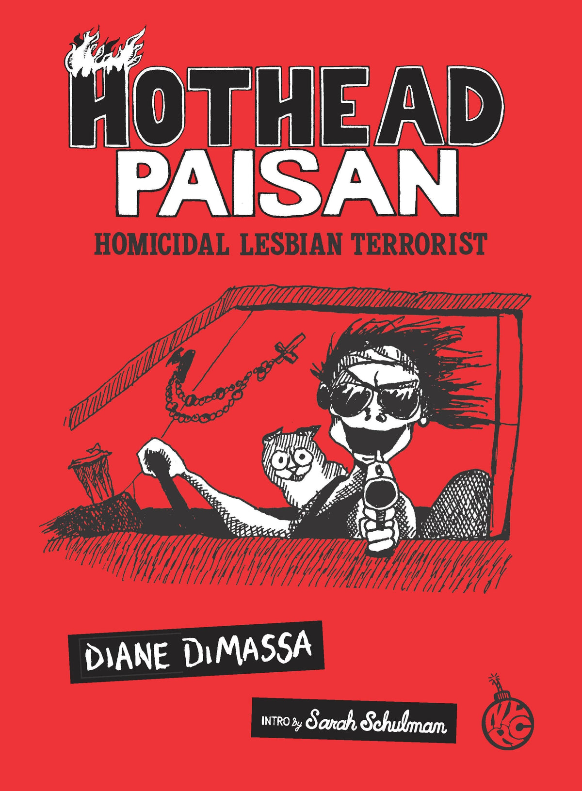 New York Review Books Graphic Novel Hothead Paisan: Homicidal Lesbian Terrorist 9781681378619 PRH-9781681378619