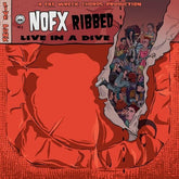 NOFX Music > Vinyl Records NOFX - Ribbed Live in a Dive 751097090213 FWR709021.1