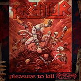 Noise Records Music > Compact Discs Kreator - Pleasure To Kill [CD] 4050538465259 NISE246833.2