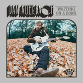 Nonesuch Music > Vinyl Records Dan Auebrach - Waiting on a Song 075597938043 NNS559610.1