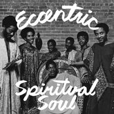 Numero Music > Compact Discs Various Artists - Eccentric Spiritual Soul (Various Artists) 825764152419 NUMR524.1