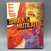 OCN Distribution Movies > Blu-Ray BR: Shriek of the Mutilated 814456025612 VS-399 SLIP