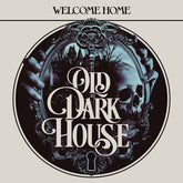 Old Dark House Music > Vinyl Records Old Dark House - Welcome Home 760137436515 CSIR10.1