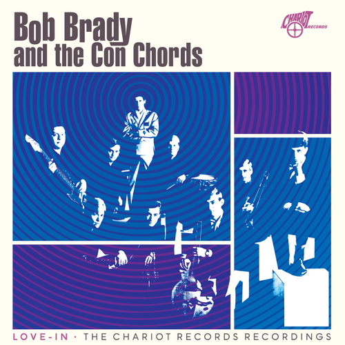 Omnivore Recordings Music > Vinyl Records Bob Brady and the Con Chords - Love-In: The Chariot Records Recordings (Colored Vinyl, Blue) (RSD 2026 EXCLUSIVE) 810075116021 OMRE511602.1