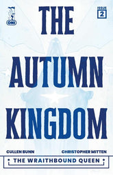 Oni Press Comic Books AUTUMN KINGDOM THE WRAITHBOUND QUEEN #2 (OF 4) CVR A CHRISTOPHER MITTEN 64985600894700211 0126ON0903