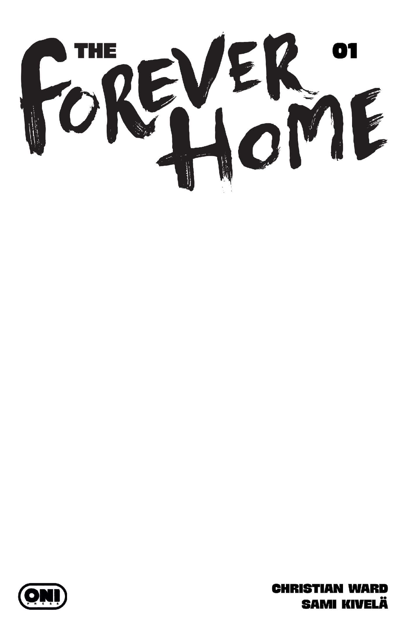 FOREVER HOME #1 CVR D BLANK SKETCH VAR (Release Date: 09/09/2026)