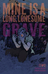 Oni Press Comic Books MINE IS A LONG LONESOME GRAVE #2 (OF 4) CVR B KELSEY RAMSAY (MR) 64985600828200221 0125ON578