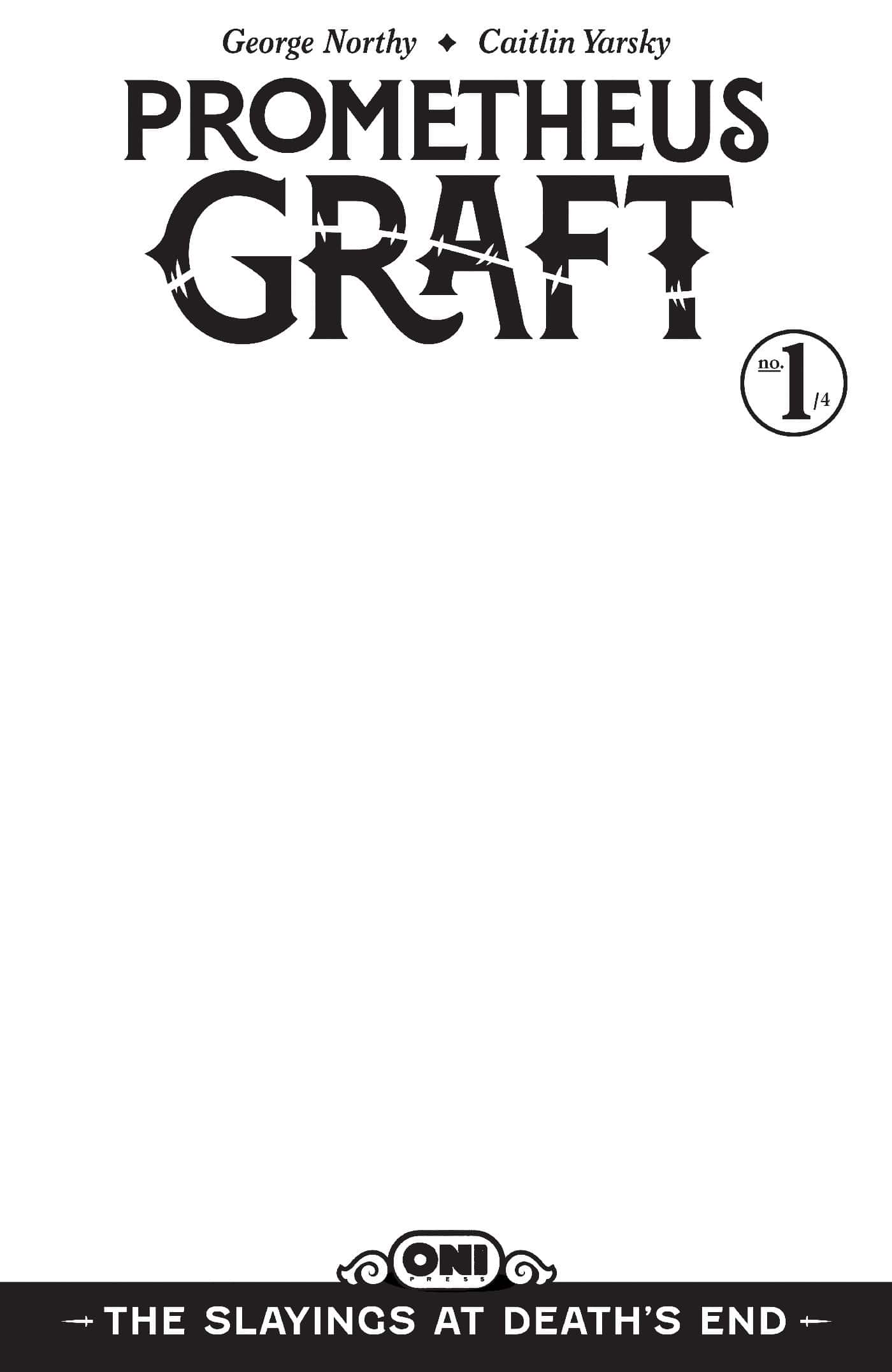Prometheus Graft: The Slayings at Death's End #1 Cover D Blank Sketch Var (Release Date: 12/09/2026)