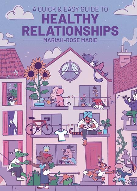 Oni Press Graphic Novel A QUICK & EASY GUIDE TO HEALTHY RELATIONSHIPS TP 9781637157947 0625ON564