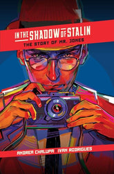 Oni Press Graphic Novel IN THE SHADOW OF STALIN HC THE STORY OF MR. JONES 9781637152775 0724ON575