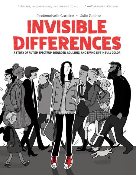 Oni Press Graphic Novel INVISIBLE DIFFERENCES A STORY OF AUTISM SPECTRUM DISORDER ADULTING AND LIVING LIFE IN FULL COLOR TP (MR) 9781637158449 0325ON561
