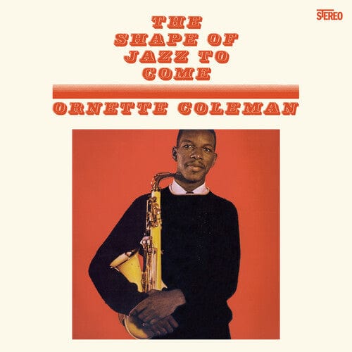 Ornette Coleman Music > Vinyl Records Coleman, Ornette - Shape Of Jazz To Come [Limited 180-Gram Orange Colored Vinyl] [Import] 8436559468688 WXT5946868.1