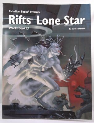 Palladium Books Tabletop Games > Role-Playing Games Rifts World Book 13: Lone Star 9781574570007 PAL-9781574570007