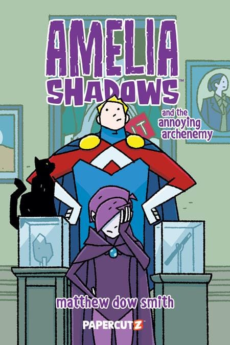 Papercutz Graphic Novel AMELIA SHADOWS TP VOL 03 AND THE ANNOYING ARCHENEMY (Release Date: 12/16/2026) 9781545834626 1026PZ1055