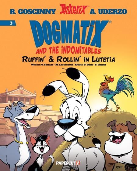 Papercutz Graphic Novel DOGMATIX & THE INDOMITABLES TP VOL 03 RUFFIN & ROLLIN IN LUTETIA 9781545818329 0425PZ642