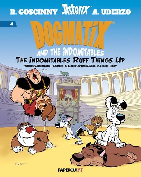 Papercutz Graphic Novel DOGMATIX & THE INDOMITABLES TP VOL 04 INDOMITABLES RUFF THINGS UP 9781545820346 0725PZ721