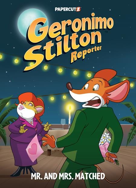 Papercutz Graphic Novel GERONIMO STILTON REPORTER HC VOL 16 MR AND MRS MATCHED 9781545811450 0224PZ432