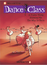 Papercutz Graphic Novel > Kids Dance Class #4: A Funny Thing Happened on the Way to Paris... 9781597073844 ING-9781597073844