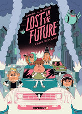 Papercutz Graphic Novel LOST IN THE FUTURE TP VOL 03 SAVE THE PLANET 9781545823125 1125PZ0866