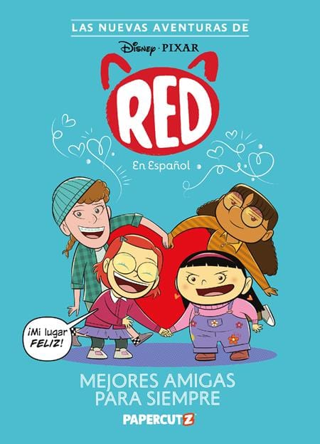 Papercutz Graphic Novel NEW ADVENTURES OF TURNING RED HC VOL 01 BESTIES 4EVER SPANISH ED 9781545819678 0625PZ634