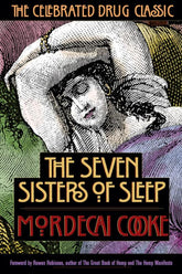 Park Street Press Books > Food, Drink, & Drugs > Drugs Seven Sisters of Sleep: The Celebrated Drug Classic - Paperback 9780892817481 MC-41708