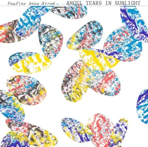 Pauline Anna Strom Music > Vinyl Records Pauline Anna Strom - Angel Tears in Sunlight 747742383786 RVGI690.1