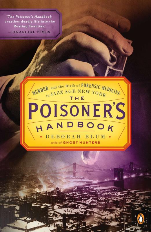 Penguin Books Books > True Crime & Conspiracy > True Crime The Poisoner's Handbook: Murder and the Birth of Forensic Medicine in Jazz Age New York - Paperback 9780143118824 MC-28104