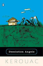 Penguin Random House Books > Fiction > Classics Desolation Angels by Jack Kerouac 9781573225052 9781573225052