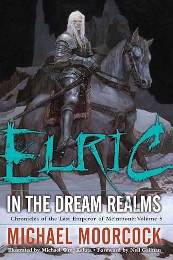 Penguin Random House Books > Fiction > Fantasy Elric In the Dream Realms: Chronicles of the Last Emperor of Melniboné Book. 5 Paperback 9780345498663