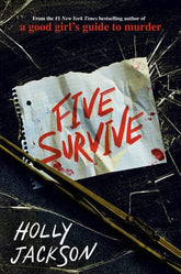 Penguin Random House Books > Fiction Five Survive by Holly Jackson (Hardcover) 9780593374160