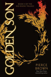 Penguin Random House Books > Fiction Golden Son by Pierce Brown (Hardcover) 9780345539816